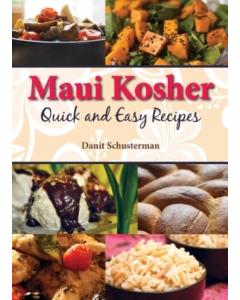 Maui Kosher Quick and Easy Recipes