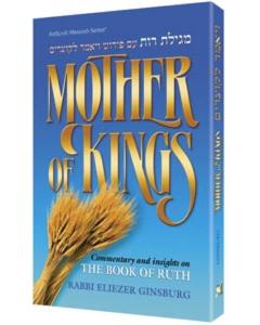 Mother of Kings / Megillas Ruth