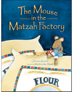 Mouse In The Matzah Factory [Paperback]