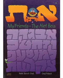 My Friends - The Alef Beis