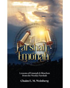 The Parshah of Emunah