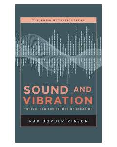Sound and Vibration: Tuning into the Echoes of Creation