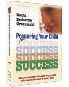 Preparing Your Child for Success - An accomplished educator's approach to bring out the best in ever
