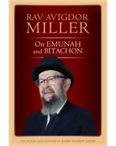 Rav Avigdor Miller on Emunah and Bitachon