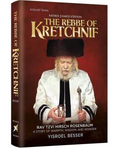 The Rebbe of Kretchnif