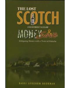 The Lost Scotch and Other Tales of Money & Strife