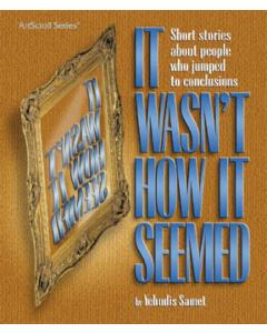 It Wasn't How It Seemed [Paperback]