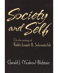 Society & Self: On The Writings Of Rabbi Joseph B. Soloveitchik