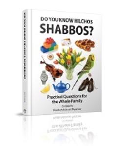 Do You Know Hilchos Shabbos?