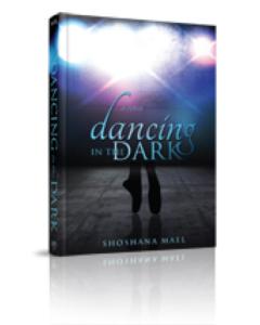 Dancing in the Dark - A Novel