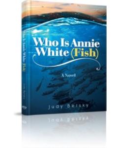 Who is Annie White (Fish) - A Novel