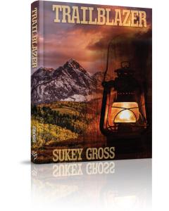 Trailblazer - A Novel