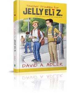 Teacher Troubles for Jelly Eli Z. [Hardcover]