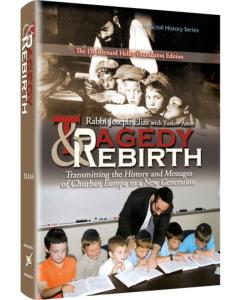 Tragedy and Rebirth: Transmitting the History and Messages of Churban Europa to a New Generation