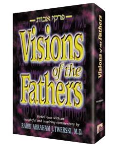 Visions of the Fathers / Pirkei Avos