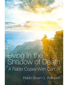 Living in the Shadow of Death