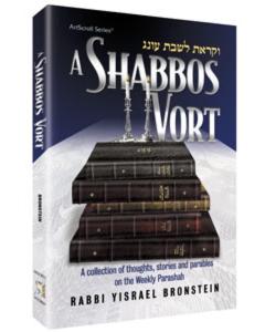 A Shabbos Vort