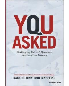 You Asked: Challenging Chinuch Questions and Sensitive Answers