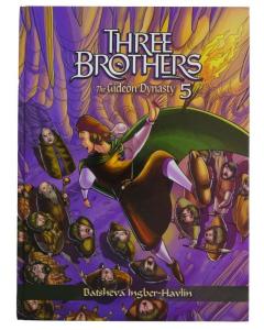 Three Brothers - Part Five - The Gideon Dynasty