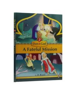 Dan & Gad #2 - A Fateful Mission